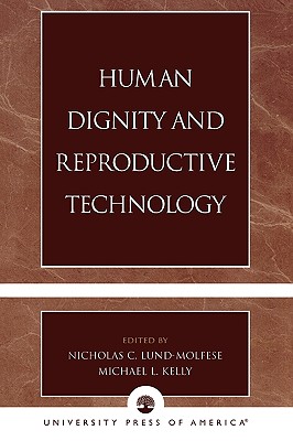 Human Dignity and Reproductive Technology