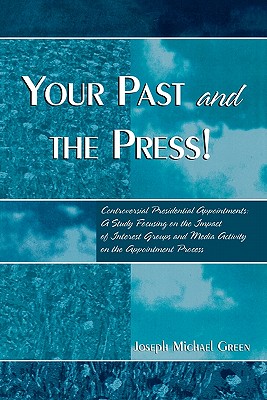 Your Past and the Press!