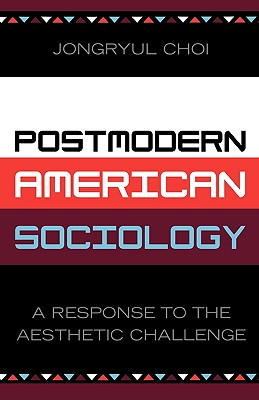 Postmodern American Sociology