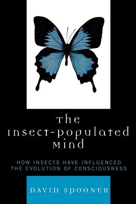 The Insect-Populated Mind