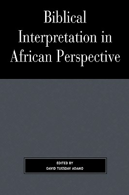 Biblical Interpretation in African Perspective