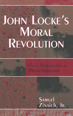 John Locke's Moral Revolution