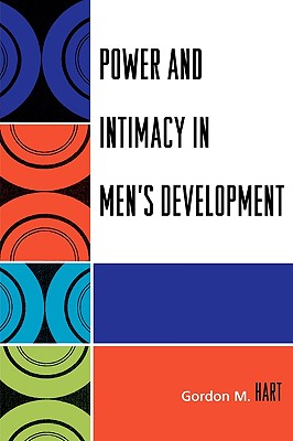 Power and Intimacy in Men's Development