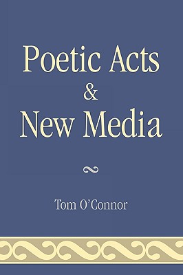 Poetic Acts & New Media