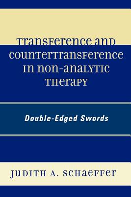 Transference and Countertransference in Non-Analytic Therapy