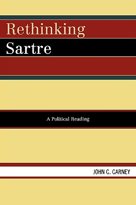 Rethinking Sartre