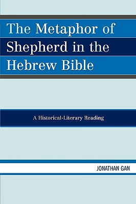 The Metaphor of Shepherd in the Hebrew Bible