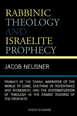 Rabbinic Theology and Israelite Prophecy