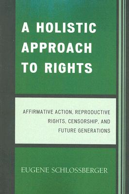 A Holistic Approach to Rights