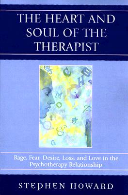 The Heart and Soul of the Therapist