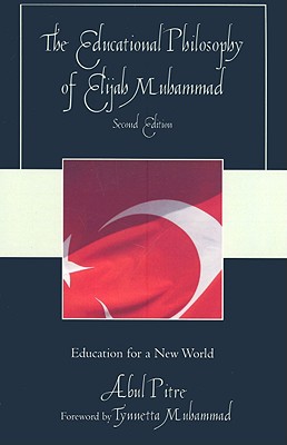 The Educational Philosophy of Elijah Muhammad