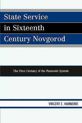 State Service in Sixteenth Century Novgorod