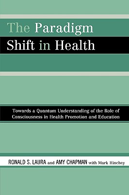 The Paradigm Shift in Health