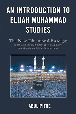 An Introduction to Elijah Muhammad Studies