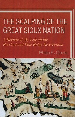 The Scalping of the Great Sioux Nation