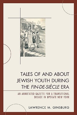 Tales of and about Jewish Youth during the Fin-de-siecle Era