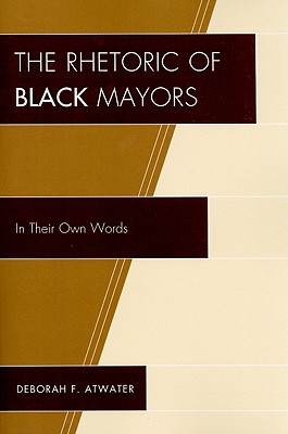 The Rhetoric of Black Mayors