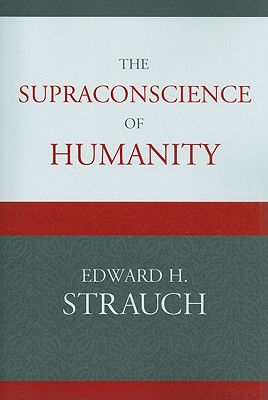 The Supraconscience of Humanity