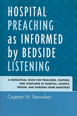 Hospital Preaching as Informed by Bedside Listening