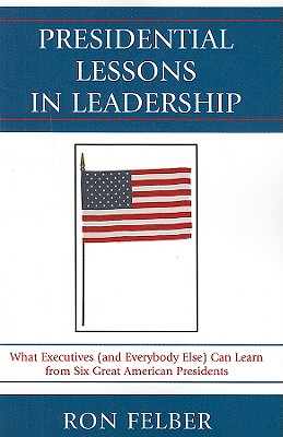 Presidential Lessons in Leadership