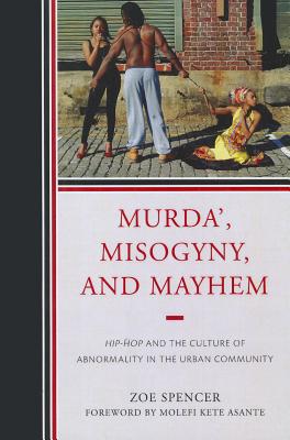 Murda', Misogyny, and Mayhem