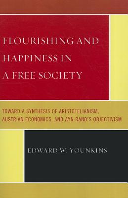 Flourishing & Happiness In A Free Society