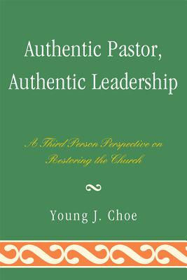 Authentic Pastor, Authentic Leadership