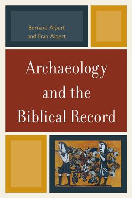 Archaeology and the Biblical Record