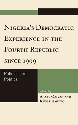 Nigeria's Democratic Experience in the Fourth Republic since 1999