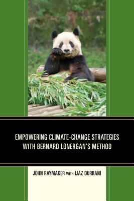 Empowering Climate-Change Strategies with Bernard Lonergan''s Method