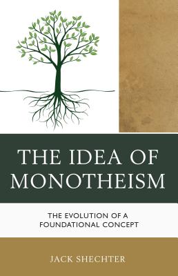 The Idea of Monotheism