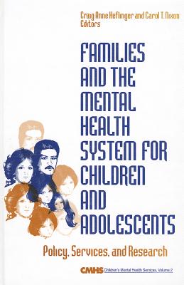 Families and the Mental Health System for Children and Adolescents