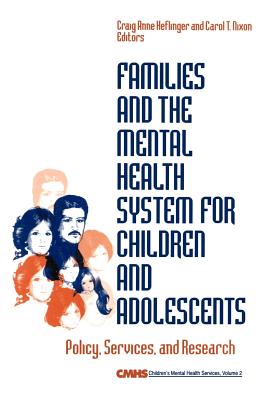 Families and the Mental Health System for Children and Adolescents