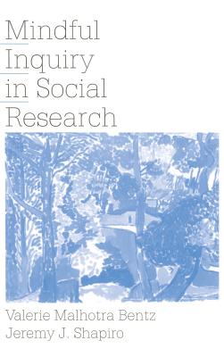 Mindful Inquiry in Social Research