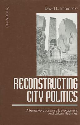 Reconstructing City Politics