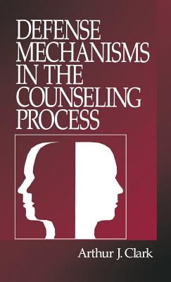 Defense Mechanisms in the Counseling Process