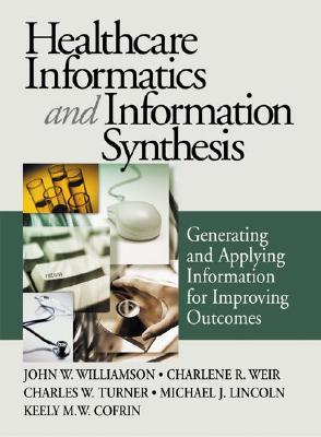 Healthcare Informatics and Information Synthesis