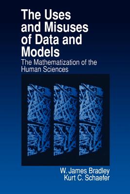 The Uses and Misuses of Data and Models