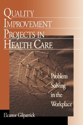 Quality Improvement Projects in Health Care