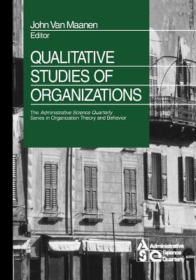 Qualitative Studies of Organizations