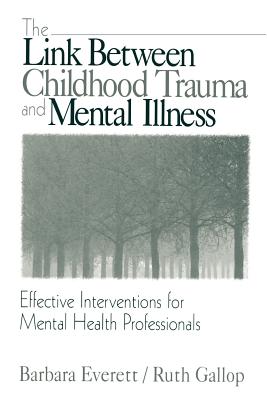 The Link Between Childhood Trauma and Mental Illness