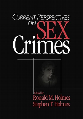 Current Perspectives on Sex Crimes
