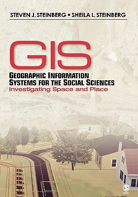 Geographic Information Systems for the Social Sciences