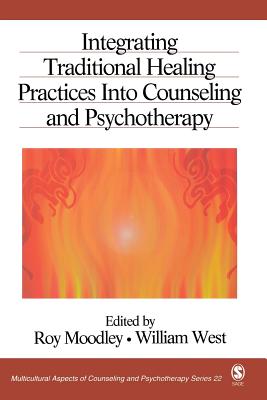 Integrating Traditional Healing Practices Into Counseling and Psychotherapy