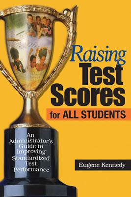 Raising Test Scores for All Students