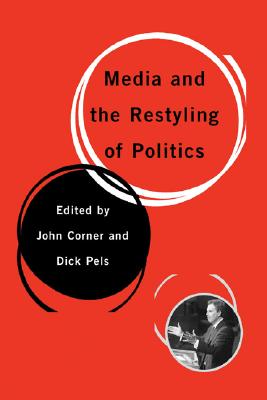 Media and the Restyling of Politics