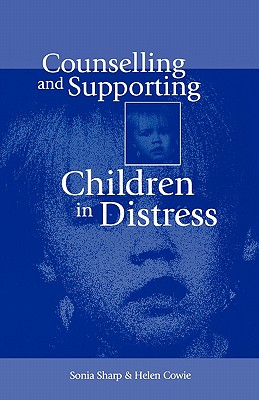 Counselling and Supporting Children in Distress