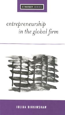 Entrepreneurship in the Global Firm