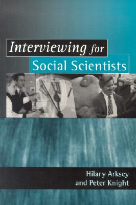 Interviewing for Social Scientists