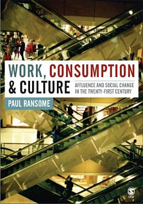 Work, Consumption and Culture